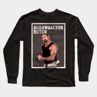 Bushwacker Butch Long Sleeve T-Shirt